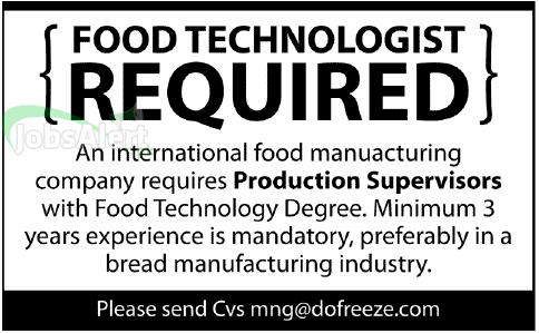 Jobs for Production Supervisor & Food Technologist in Pakistan