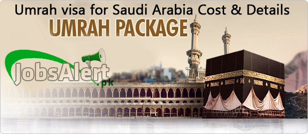 How to get Umrah visa for Saudi Arabia from Pakistan cost & details 2024