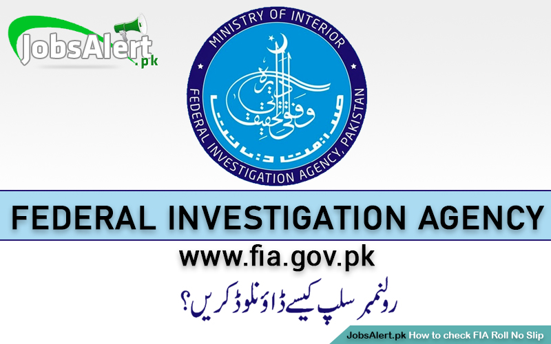 FIA Roll No Slip 2024 Download Written Test Date & Interview