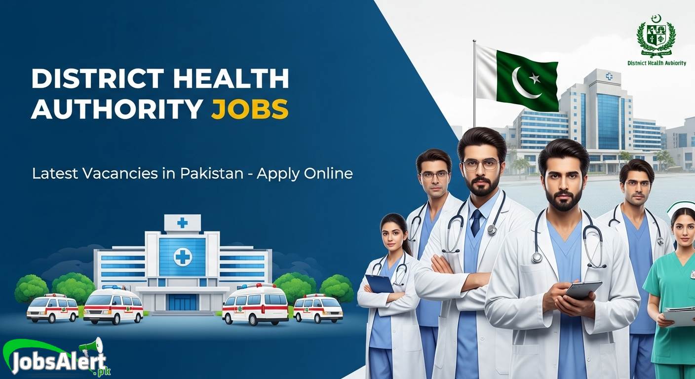 District Health Authority Jobs 2025 Latest Pakistan